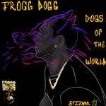 cover: Frogg Dogg|Gabe Gonzalez - Dogs Of The World (Explicit)