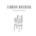 cover: Florian Ostertag - Flo & The Machine