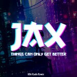 cover: Jax - Things Can Only Get Better (EnKADE USA Radio Remix)