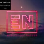 cover: Back N Fourth - Everything To Me (Extended Mix)