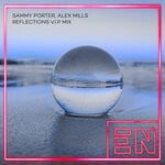 cover: Sammy Porter|Alex Mills - Reflections (VIP Extended Mix)