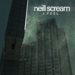 cover: Neill Scream - I Feel