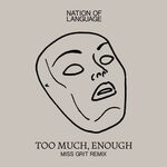 cover: Nation Of Language - Too Much, Enough (Miss Grit Remix)