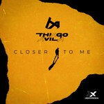 cover: Thiago Avila - Closer To Me