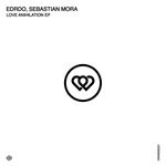 cover: Sebastian Mora|Edrdo - Love Anihilation