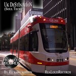 cover: Rick Dickerson - Uk DeStInAtIoN (Soul Tech)