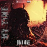 cover: Dumm Munee - My Time (Explicit)