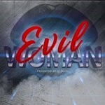 cover: Dumm Munee - Evil Woman (Explicit)