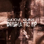 cover: Smoove Kriminal - Drumatic EP