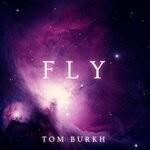 cover: Tom Burkh - Fly