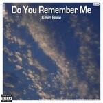 cover: Kevin Bone - Do You Remember Me