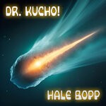 cover: Dr. Kucho! - Hale Bopp