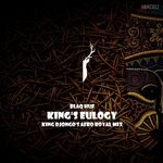 cover: Blaq Huf - King's Eulogy (King Djongo's Afro Royal Mix)