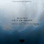 cover: Blaq Huf - Out Of Sight