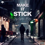 cover: Jay Splitz - Make It Stick (Explicit)