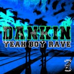 cover: Dankin - Yeah Boy Rave