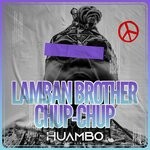 cover: Lamban Brother - Chup-Chup