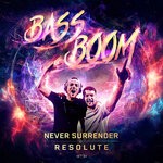 cover: Never Surrender|Resolute - Bass Boom