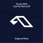 cover: Franky Wah - Call My Name EP