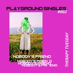 cover: Therapy Tuesday - Nobody's Friend