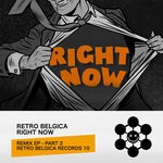 cover: Retro Belgica - Right Now - Remix EP - Part 2