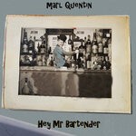 cover: Marl Quentin - Hey Mr Bartender