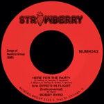 cover: Bobby Byrd - Here For The Party B/w Byrd's In Flight