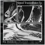 cover: Hakkon - Signal Transmission EP