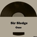 cover: Sir Sledge - Ome