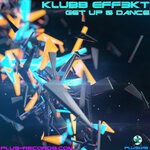 cover: Klubb Eff3kt - Get Up & Dance