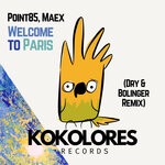 cover: Maex|Point85 - Welcome To Paris (Dry & Bolinger Remix)