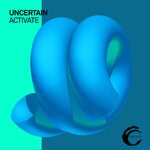 cover: Uncertain - Activate