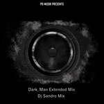 cover: Dj Sandro Mix - Dark_Man (Extended Mix)