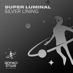 cover: Super Luminal - Silver Lining