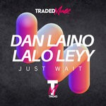 cover: Dan Laino|Lalo Leyy - Just Wait