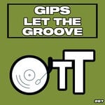 cover: Gips - Let The Groove