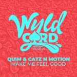 cover: Quim|Catz N Motion - Make Me Feel Good