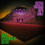 cover: Hyper Wizard Ufo Cult - High Frequency Altar