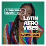 cover: Various - Latin Afro Vibes 2023