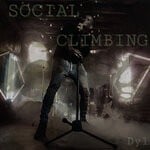 cover: Dyl - Social Climbing (Explicit)