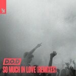 cover: D.o.d - So Much In Love (Remixes)