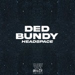 cover: Ded Bundy - Headspace