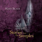 cover: Mary Black - Stories From The Steeples