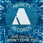 cover: Mike Ferullo - I Won't Love You