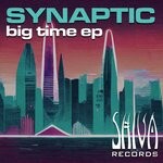 cover: Synaptic - Big Time EP