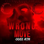 cover: Odee Atm - Wrong Move (Explicit)