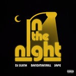 cover: Bandmanrill|Defiant Presents|Safe|Dj Sliink - In The Night (Explicit)