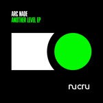 cover: Arc Nade - Another Level - EP