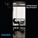 cover: F Tribute Project - My Religion