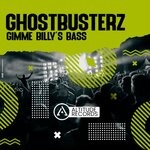 cover: Ghostbusterz - Gimme Billy's Bass